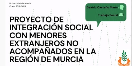 PROYECTO DE INTEGRACIÓN SOCIAL CON MENORES EXTRANJEROS NO ACOMPAÑADOS EN LA REGIÓN DE MURCIA